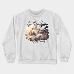 Morning Butterfly Dreams Crewneck Sweatshirt